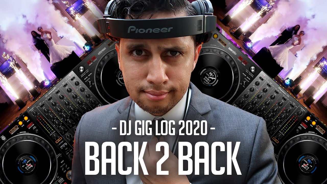 DJ GIG LOG: ROCKING PARTIES BACK 2 BACK!