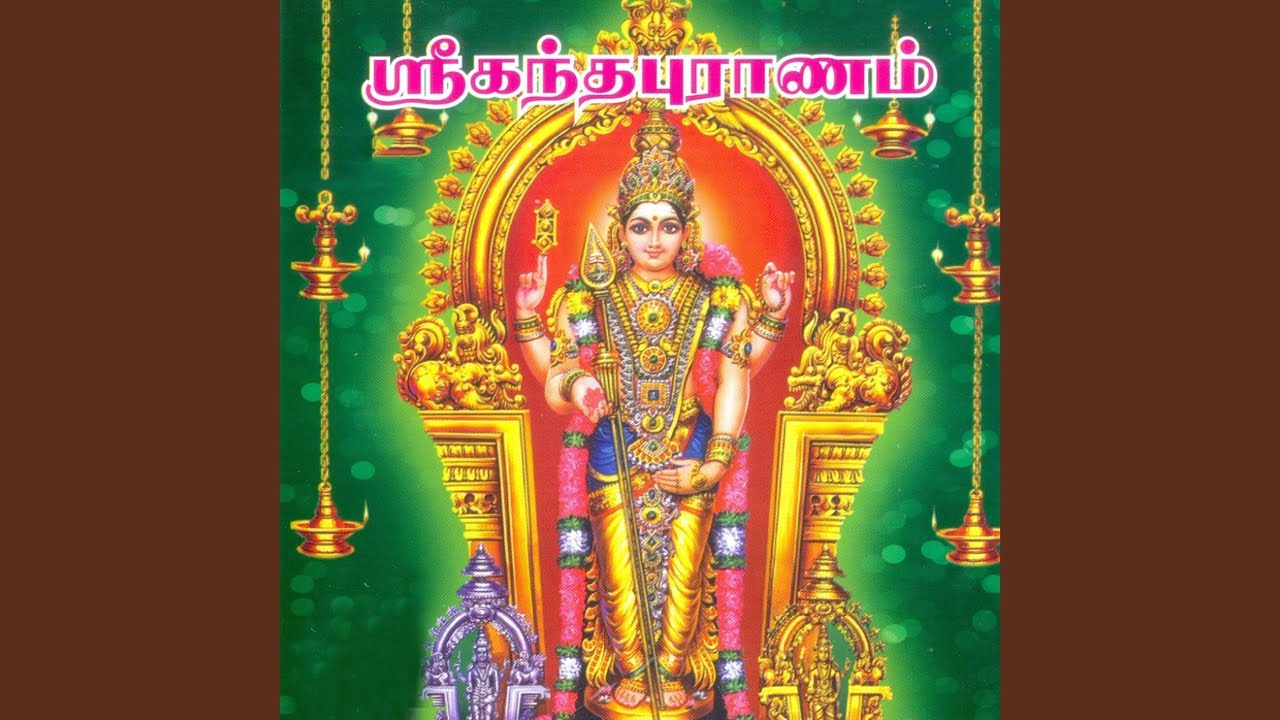 Sri Kandha Puranam Part 4