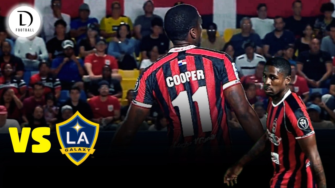 CATEDRA! Armando Cooper🇵🇦 vs LA Galaxy ● CONCACAF CHAMPIONS CUP