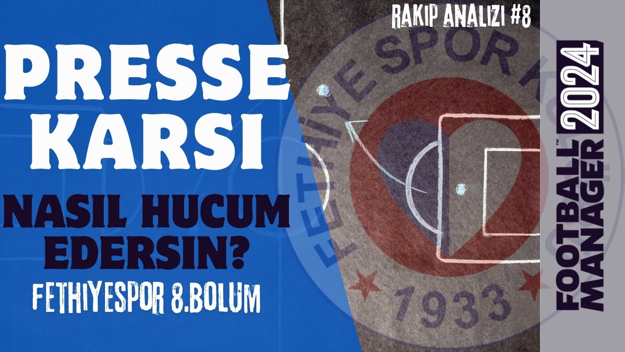 Şiddetli Prese Karşı Nasıl Hücum Edersin? - FM24 Rakip Analizi #8