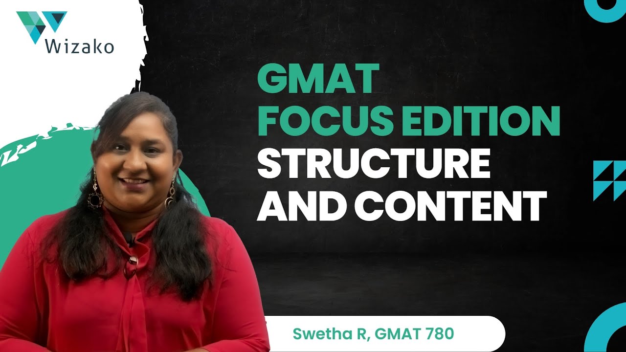 GMAT Focus Edition Latest Update | Test Format and Structure | GMAT New Features