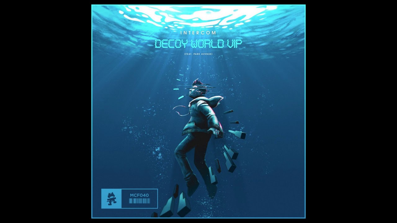 Intercom - Decoy World VIP (feat. Park Avenue)