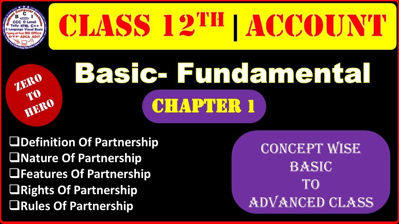 Class 12th Account  1.Definition Of Partnership 2.Nature Of Partnership  3.Features Of Partnership