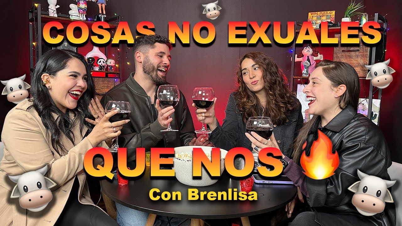 T3 | EP. 120  | COSAS NO EXUALES QUE NOS PRENDEN FT. BRENLISA