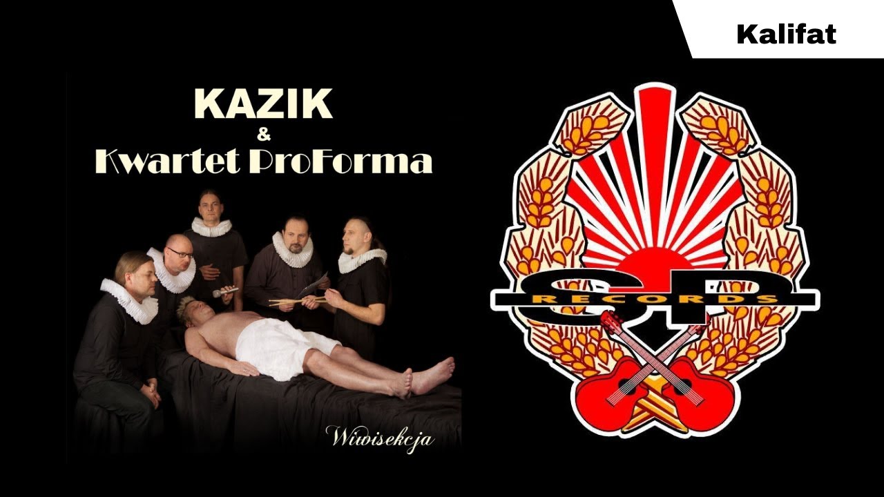 KAZIK I KWARTET PROFORMA - Kalifat (OFFICIAL AUDIO)