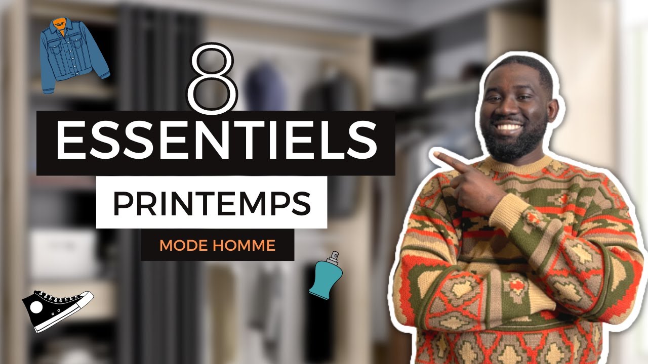 ESSENTIELS MODE HOMME POUR LE  PRINTEMPS / TOP 8