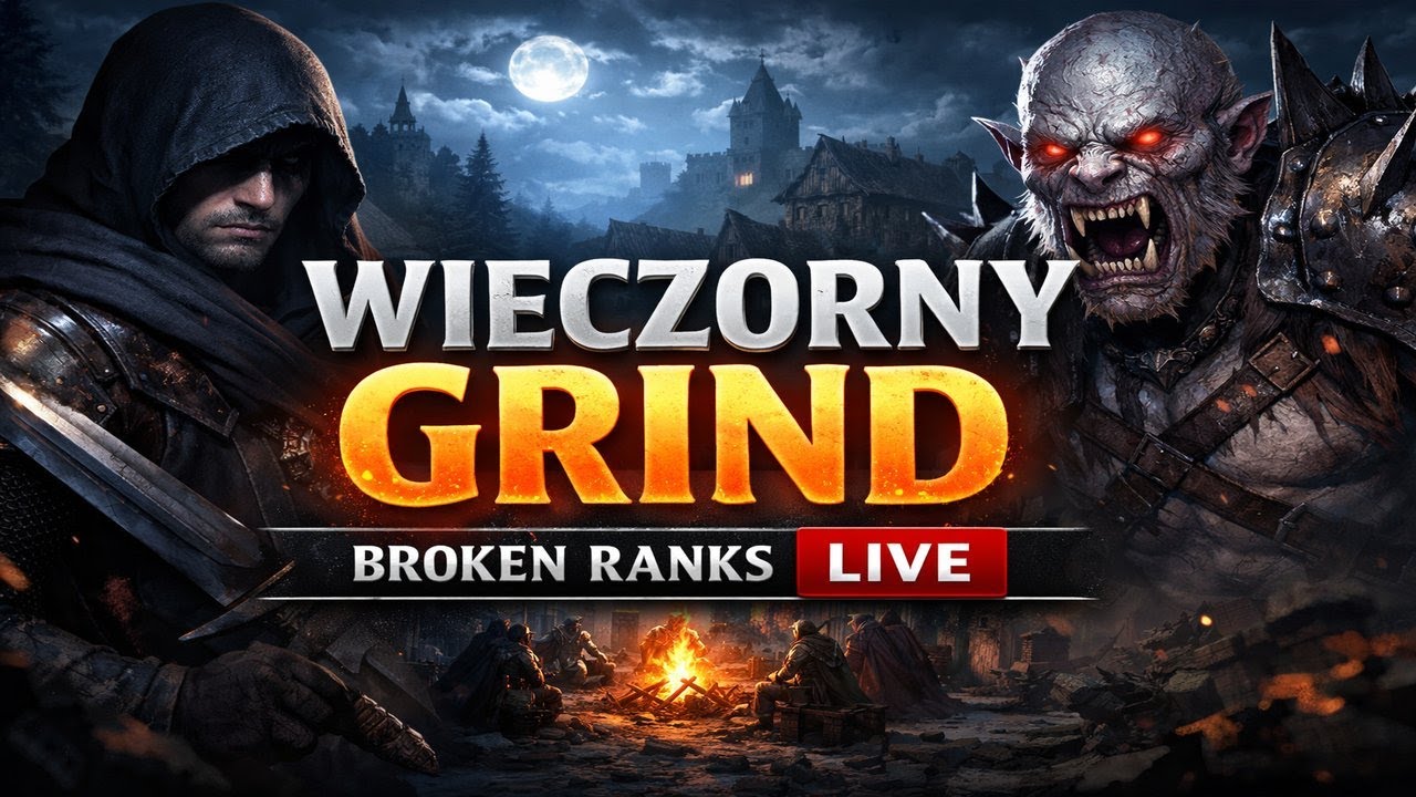 Wieczorny grind w Broken Ranks | chill stream☕
