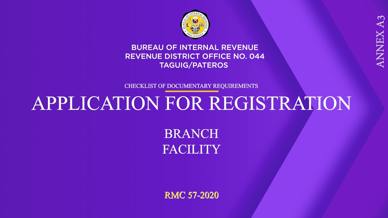 FOR BRANCH and FACILITY: Application for Registration
