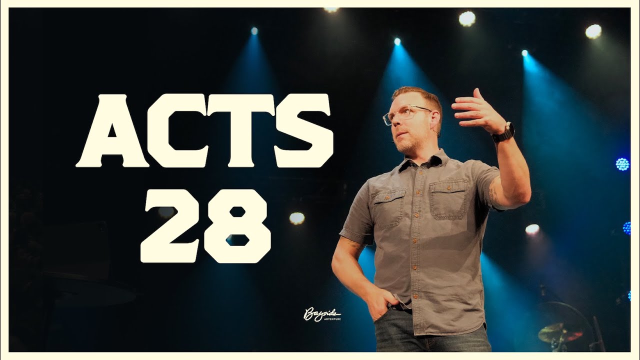 Acts 28 : Ted Max | Bayside Adventure