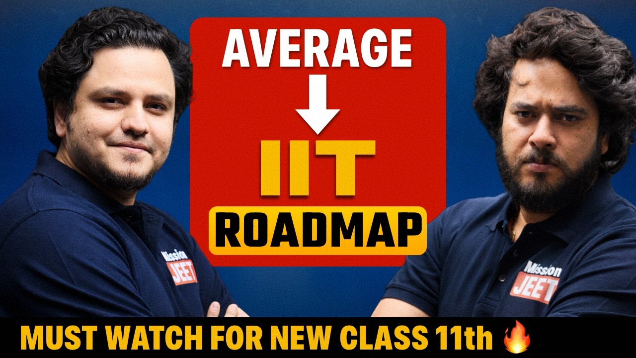 Average Student to IIT Roadmap 🔥| Must Watch for Class 10th to 11th Students