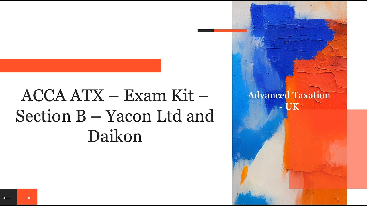 ACCA ATX - Exam Kit - Section B - Yacon Ltd and Daikon