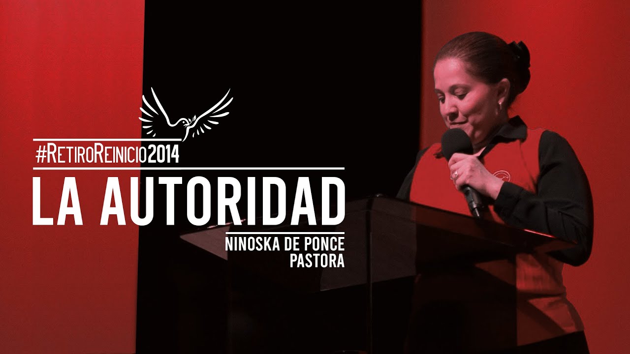 Pastora Ninoska de Ponce | La Autoridad | #RetiroReinicio