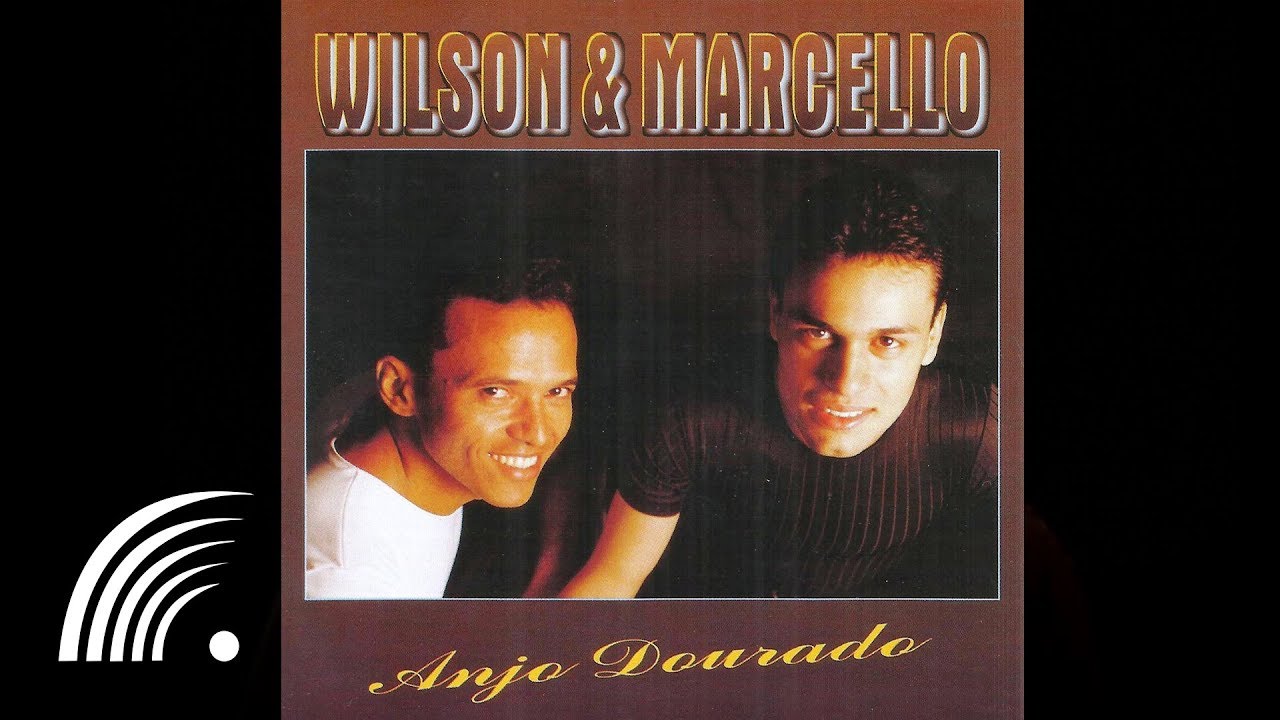 Wilson & Marcello - Seu Veneno - Anjo Dourado  - Oficial