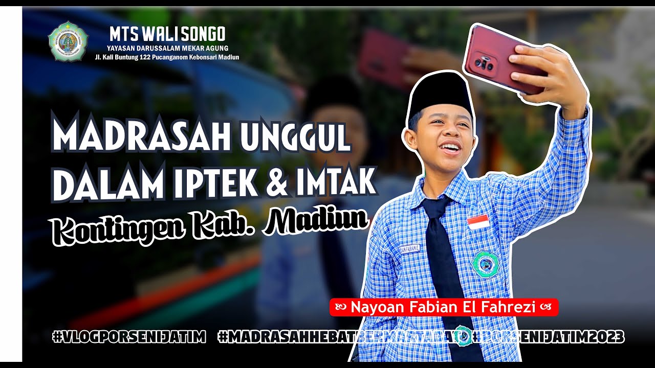 Juara 3 Vlog Putra Porseni MTs Se-Jawa Timur || MTs Wali Songo Kab. Madiun #PorseniJatim2023