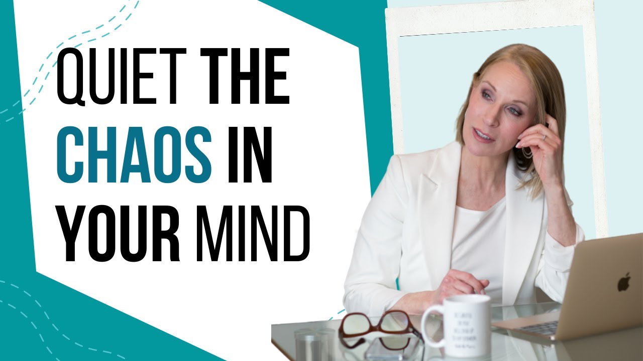 4 Biblical Steps to Quiet the Chaos in Your Mind