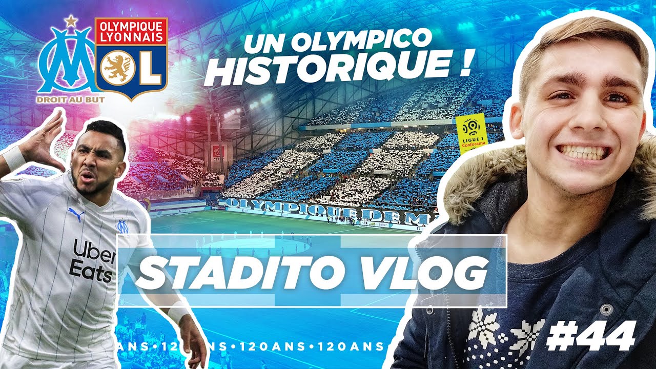 Un OLYMPICO HISTORIQUE (120 ans de l'Olympique de Marseille) ! | VLOG #44 - OM-OL - Orange Vélodrome
