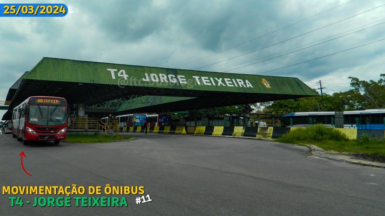 Movimentação de Ônibus #11 | Terminal 4 - Jorge Teixeira (Manaus-AM) | 25/03/2024