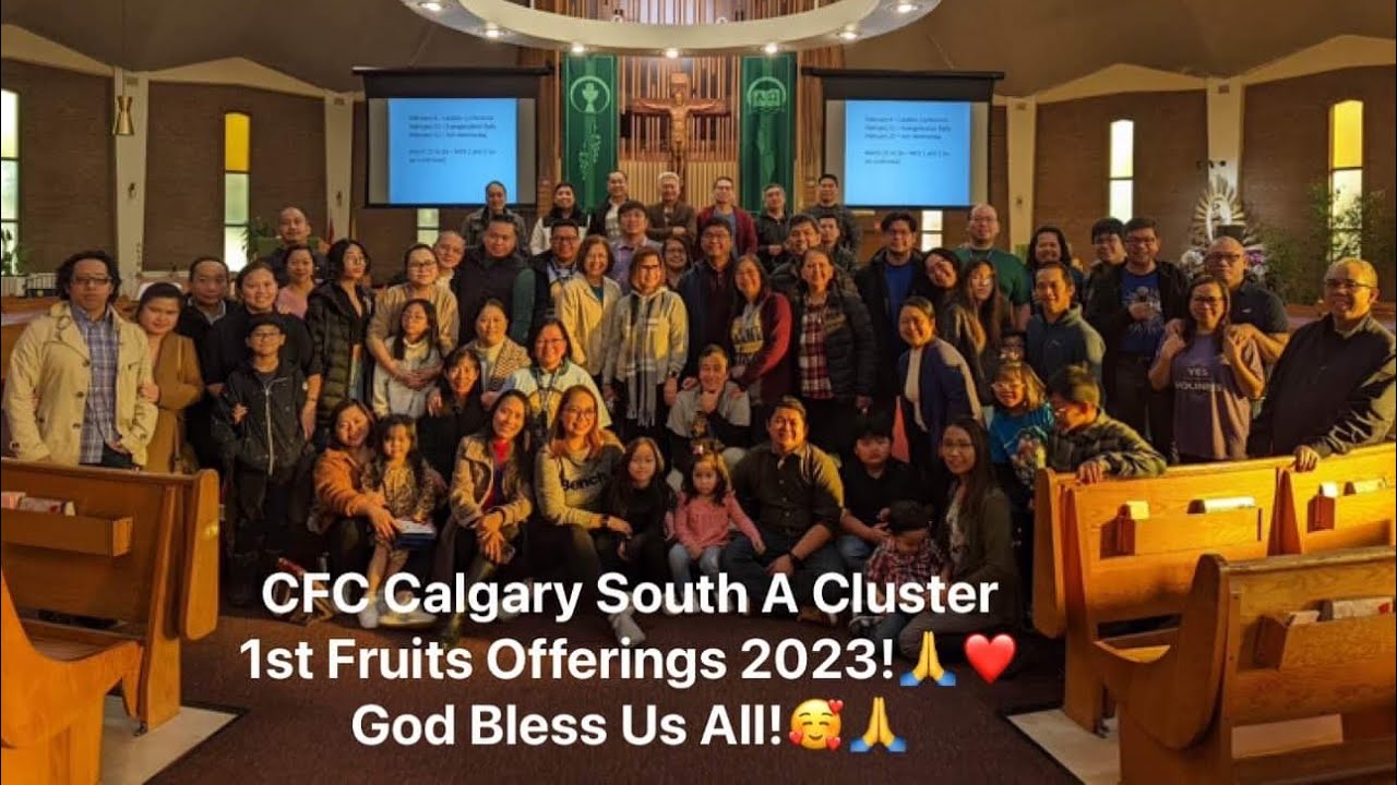 CFC Calgary South A Cluster 1st Fruits Offerings 2023!