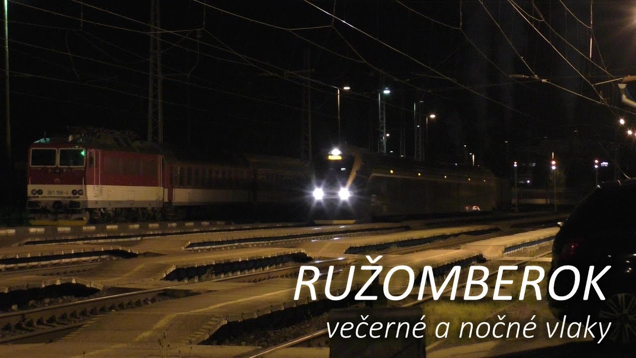 Ružomberok - večerné a nočné vlaky 13.-14.05.2017