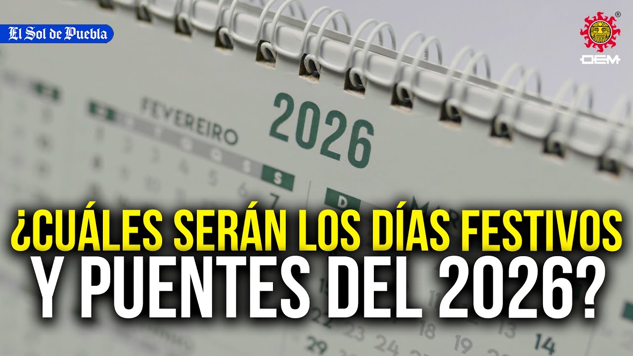 Ya es 2026&hellip; &iquest;Cu&aacute;les ser&aacute;n los d&iacute;as festivos y puentes de este a&ntilde;o? 📅