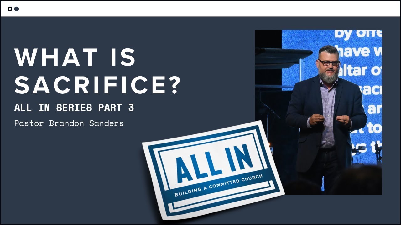 What is Sacrifice? All In Series-Part 3 | September 21, 2025