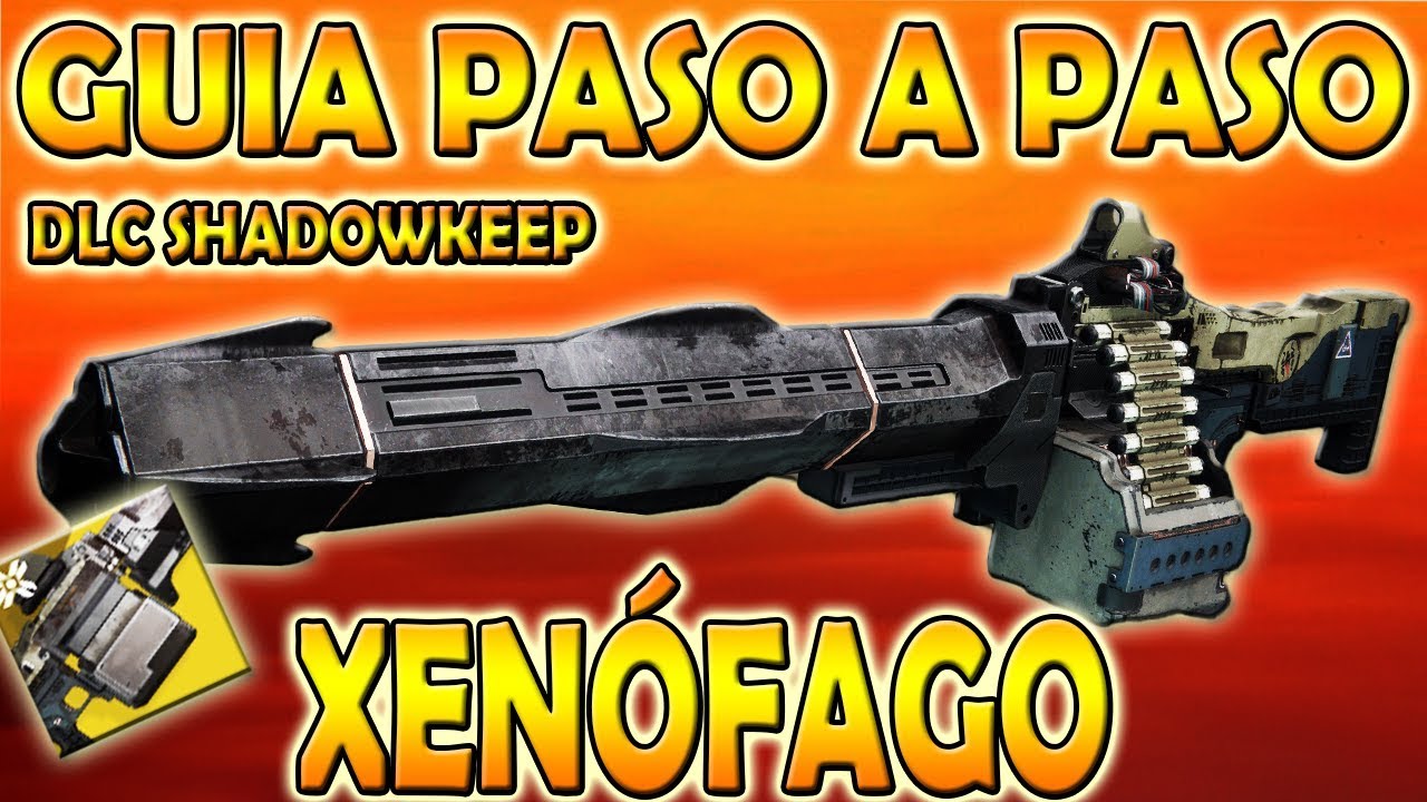 GUÍA COMPLETA ¿Como conseguir XENÓFAGO Destiny 2 Shadowkeep