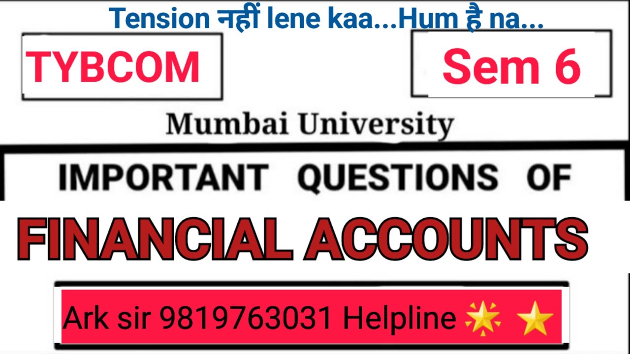 FINANCIAL ACCOUNTS|Tybcom sem6 2026🔥|TYBCOM Sem6| Imp QUESTION Exam||Mumbai University |ARK sir