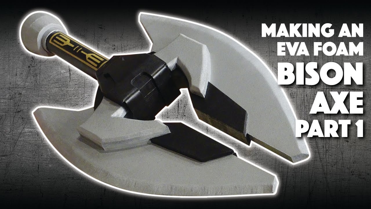 Making An EVA Foam Bison Axe Part 1