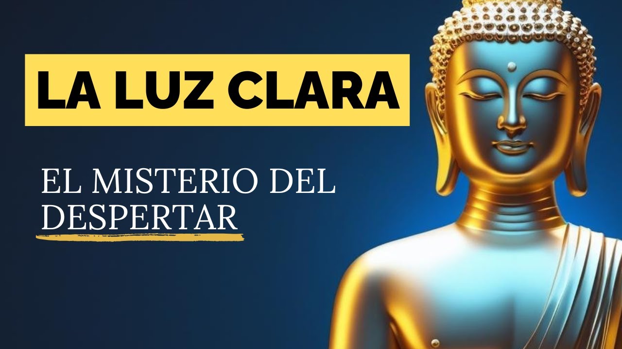 La Luz Clara: El Misterio del Despertar de la Mente en el Budismo Tibetano | Perlas de Sabiduría