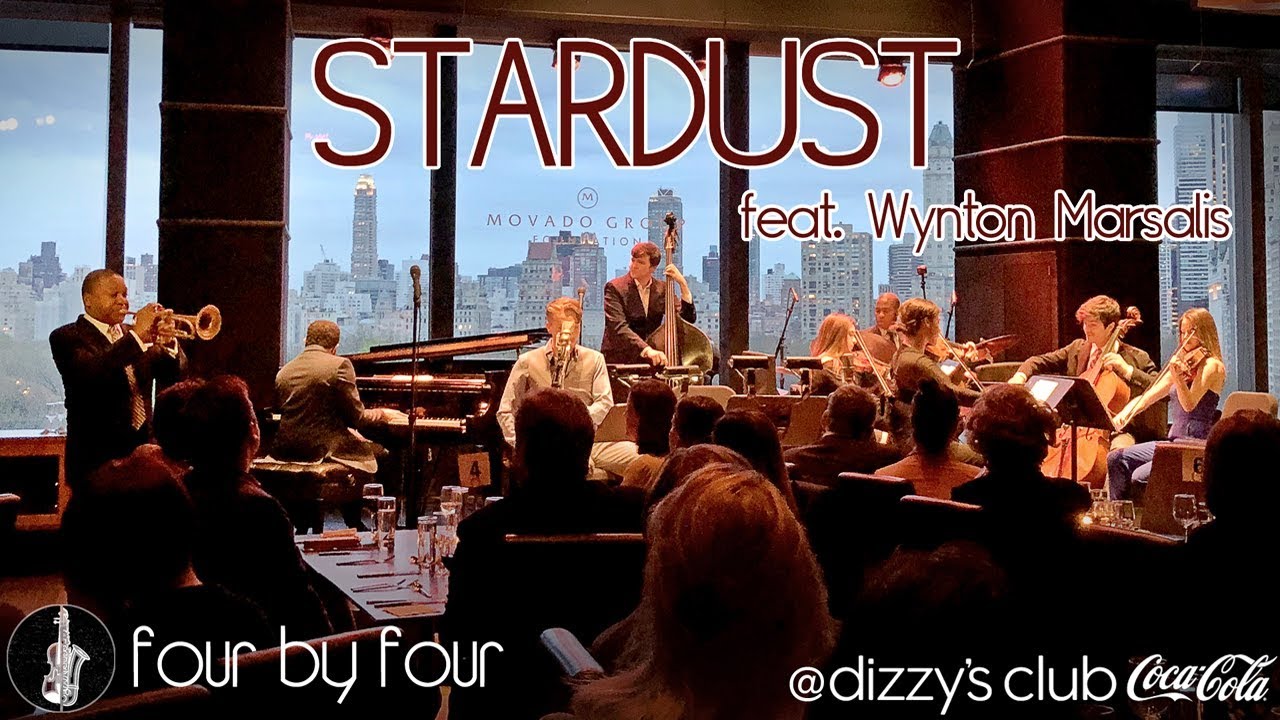 Stardust - Four by Four feat. Wynton Marsalis