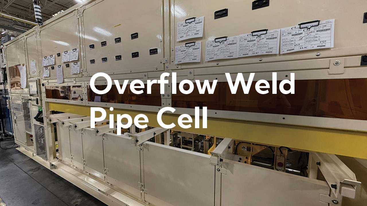Overflow Weld Pipe Cell