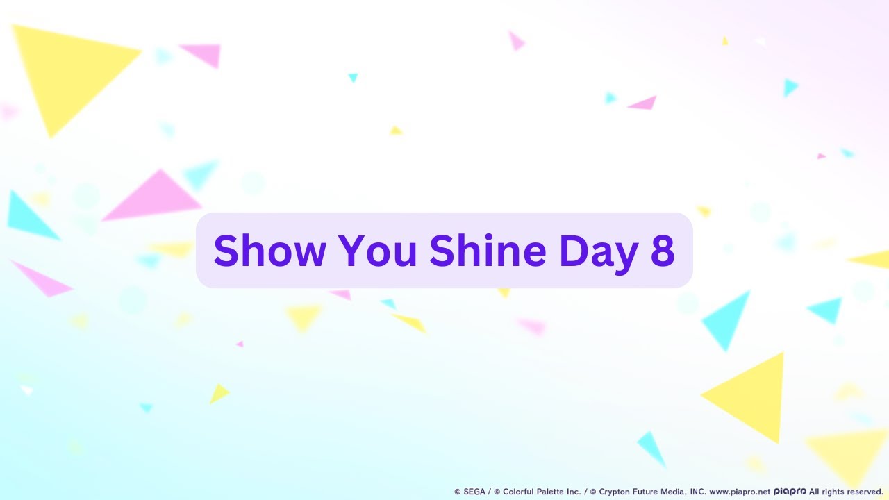 Show Your Shine Day 8 - Colorful Stage EN Event - The Gaming Puppy