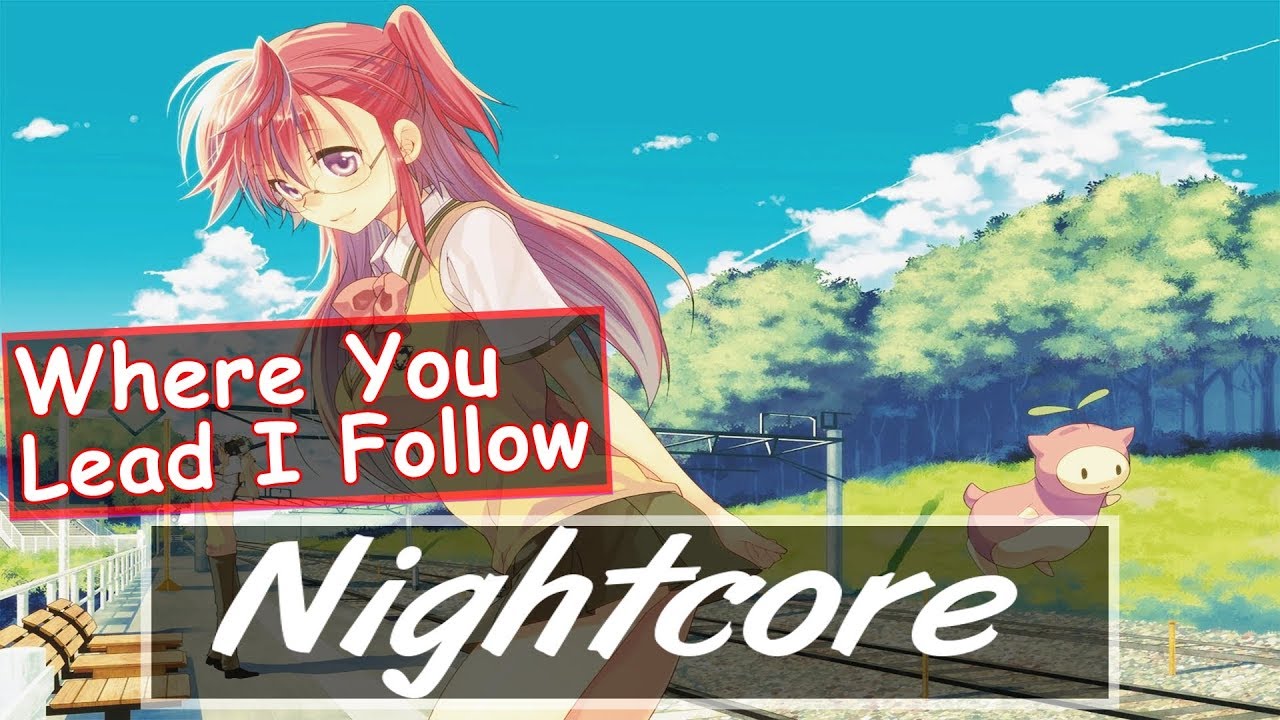 John Kenza - Where You Lead I Follow ♫Nightcore♫ [No Copyright]