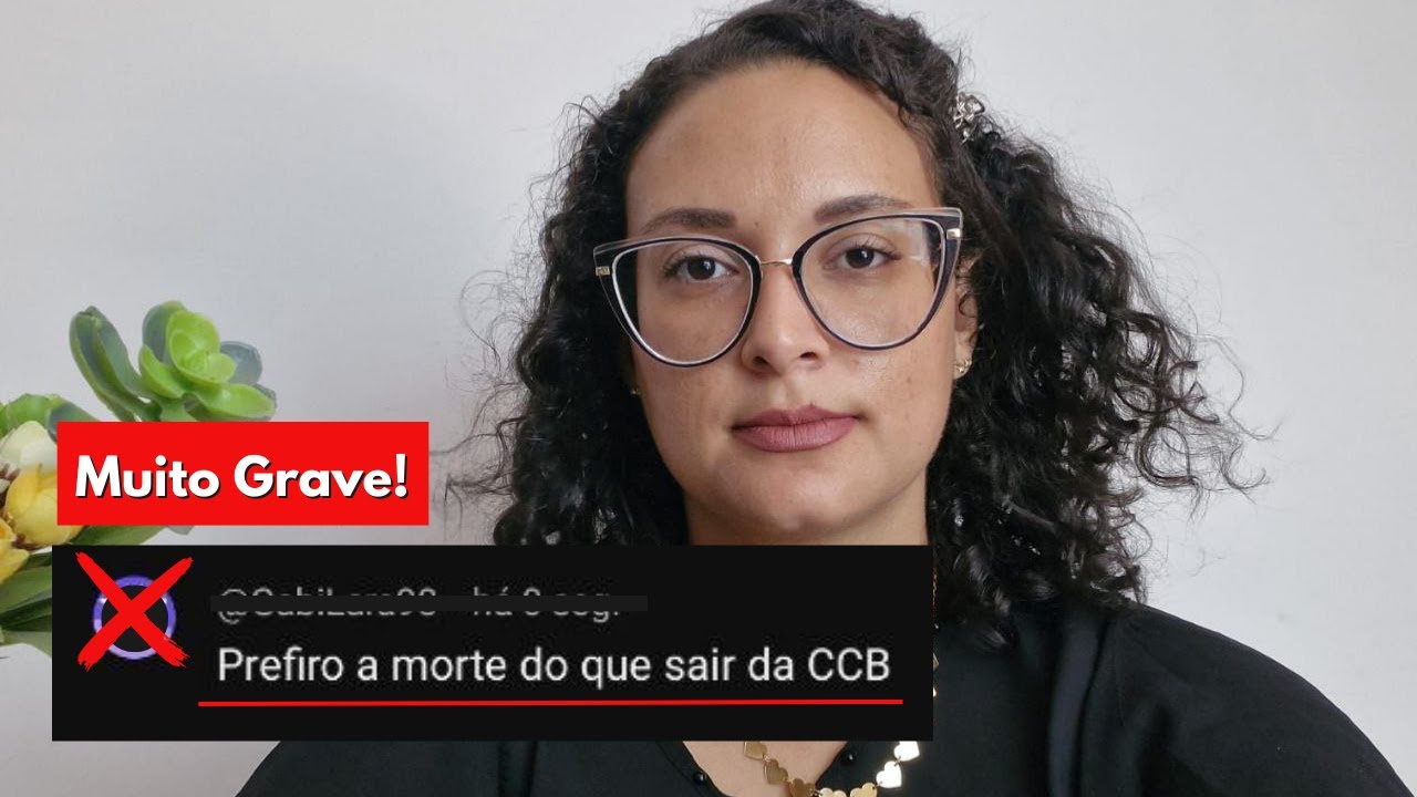CCBs comentaram isso no meu vídeo... E eu preciso responder! PARTE 2