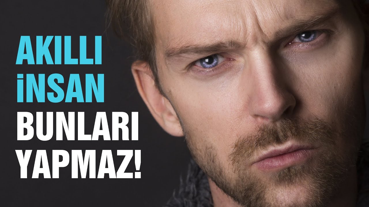 Akıllı İnsanların Yapmadığı 12 Şey
