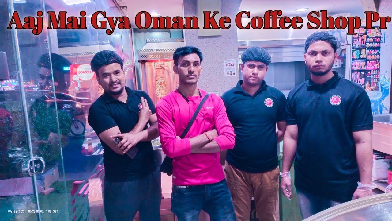 Aaj Mai Gya Oman Ke Coffee Shop Pr