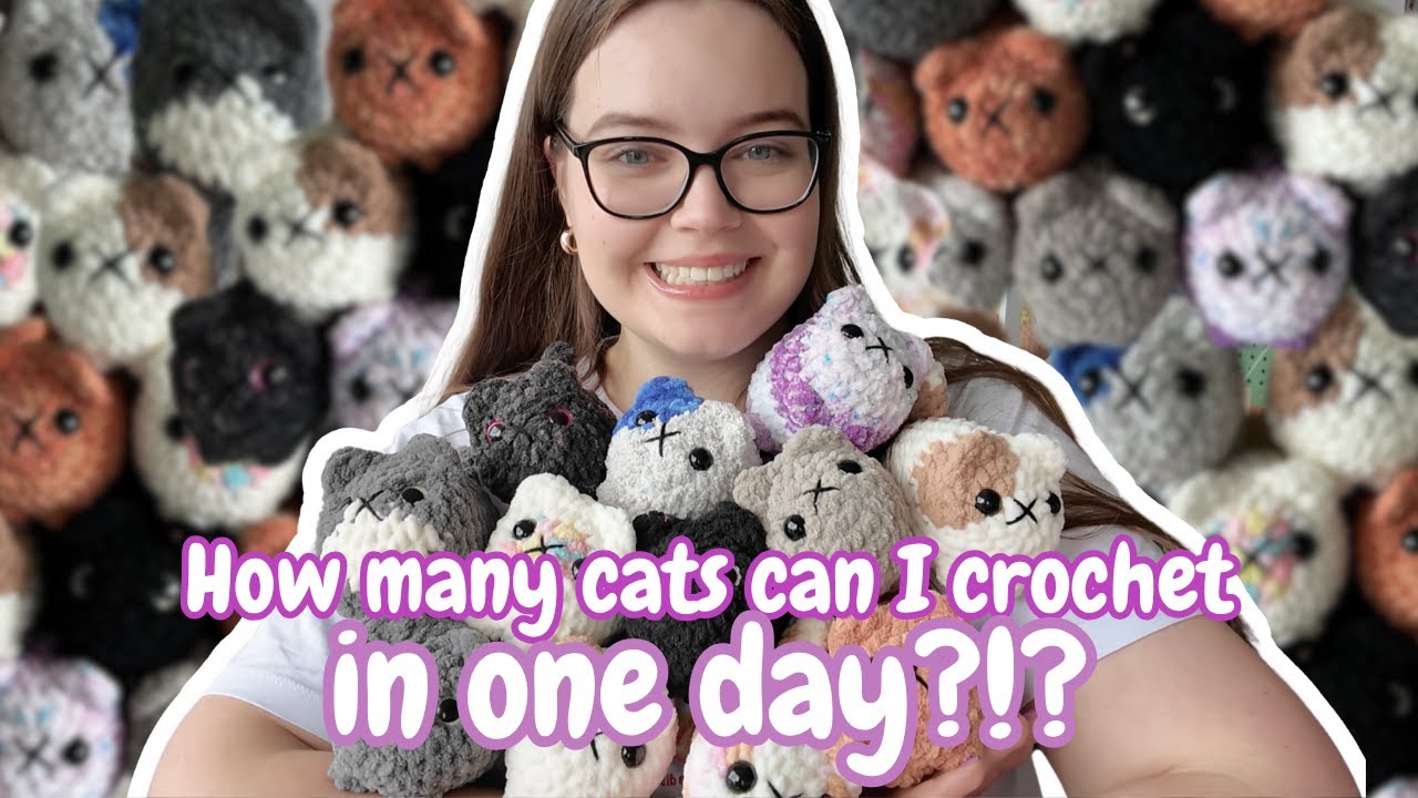 How many cats can I crochet in one day?!? - Crochet vlog