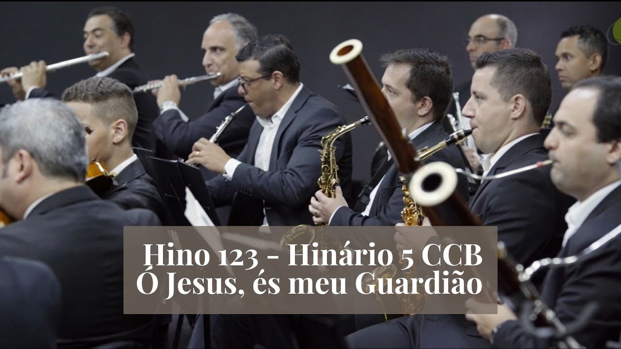Hino 123 - Ó Jesus, és meu Guardião | Hinário 5 CCB