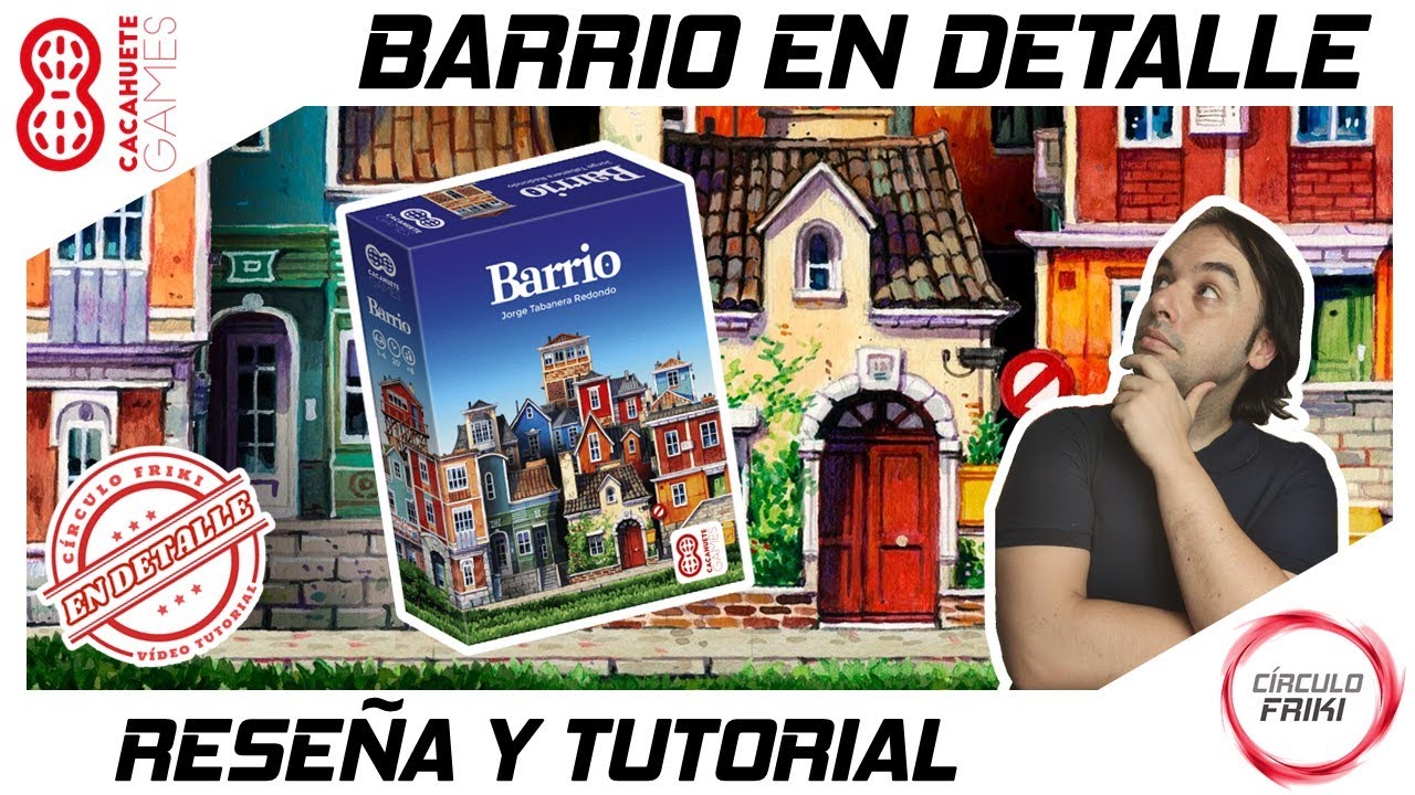 ⭕ BARRIO 🏘️ Reseña, Cómo se juega / Tutorial 🏘️ Juego de mesa - Cacahuete Games
