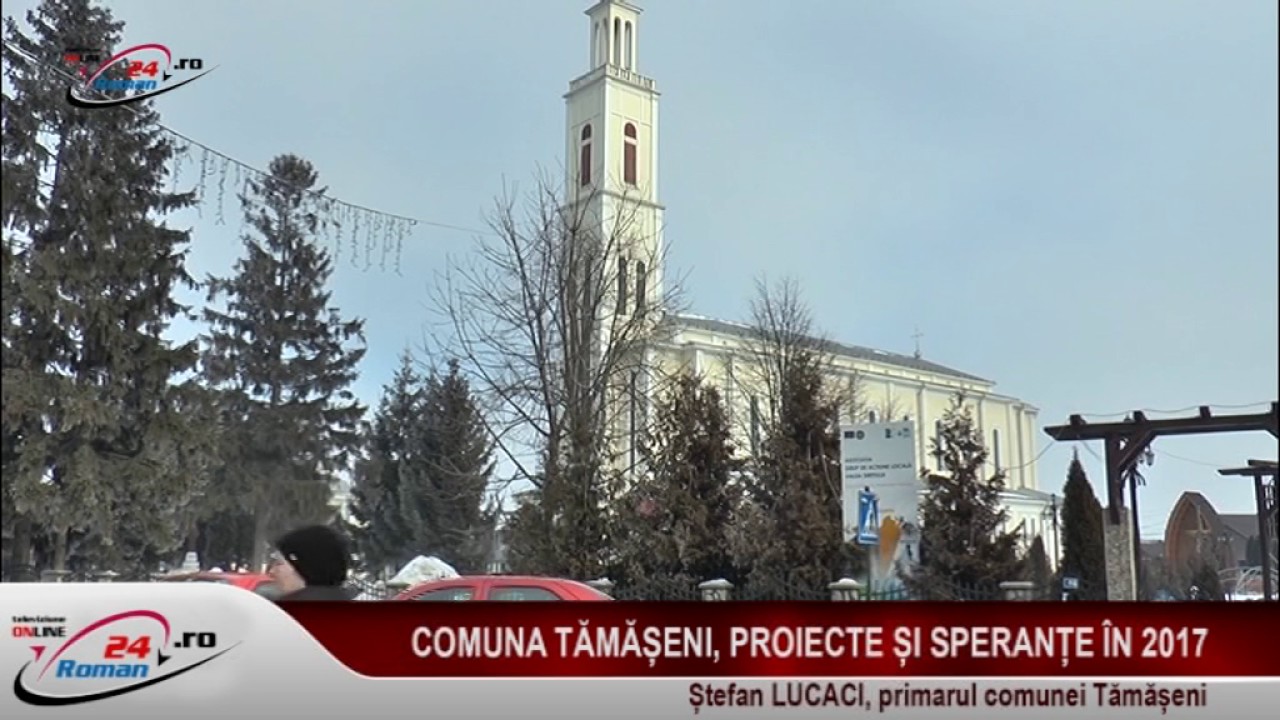 COMUNA TAMASENI PROIECTE SI SPERANTE IN 2017