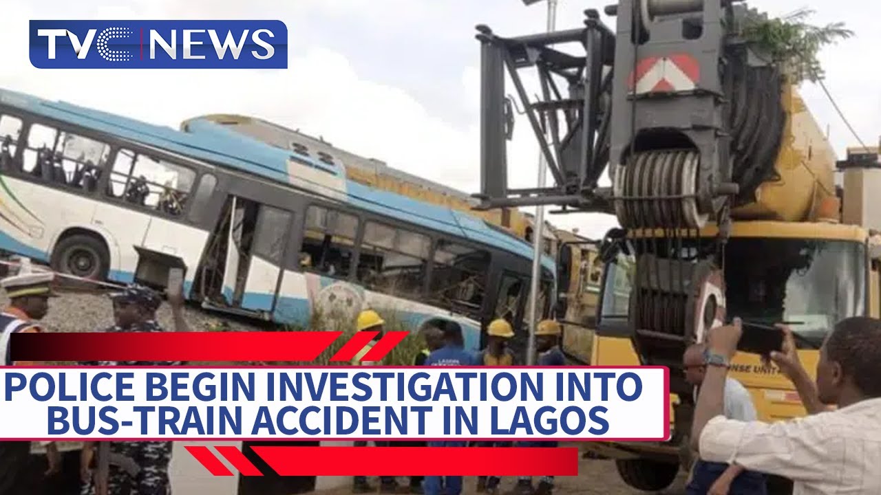 Police Begin Investigation Into Bus Train Accident in Lagos State