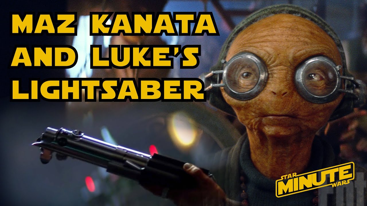 How Maz Kanata Got Luke's Lightsaber (Speculation) - Star Wars Explained