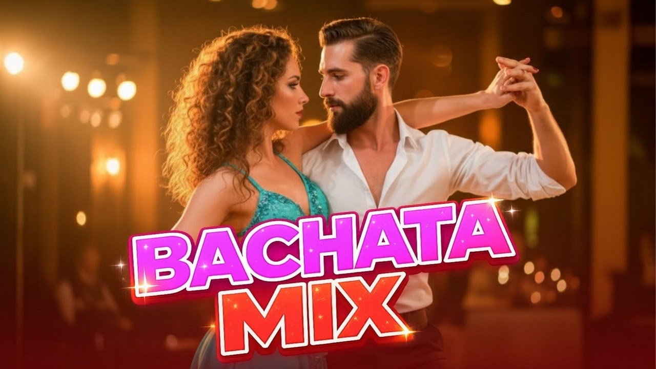 Bachata Mix 2026 - Las Mejores Canciones Para Dedicar a Tu Amor
