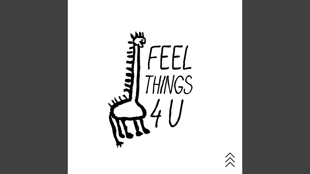 Feel Things 4 U