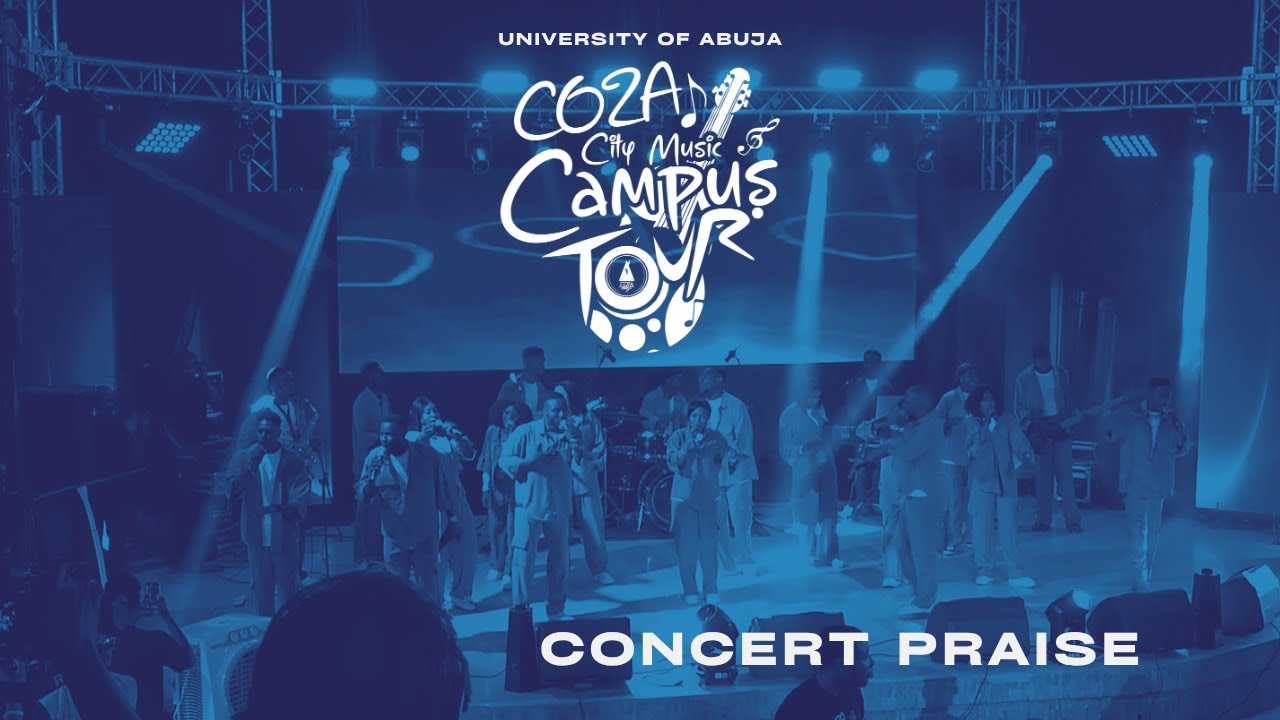 COZA City Music Campus Tour University of Abuja - COZA City Music Praise Collection