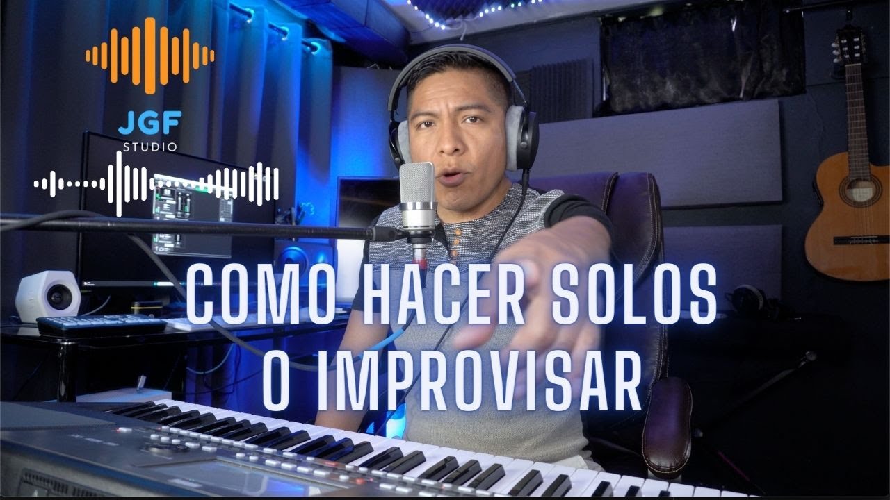 Como hacer solos : Improvisar |Gama y sus teclados