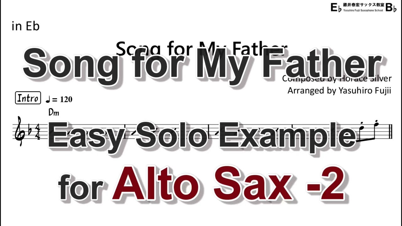 Song for My Father (By Horace Silver) - Easy Solo Example for Alto Sax (Take-2)