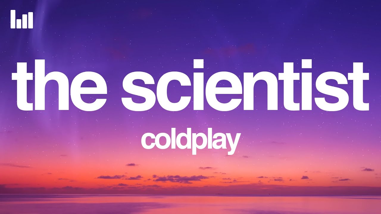 Coldplay - The Scientist (Lyrics)