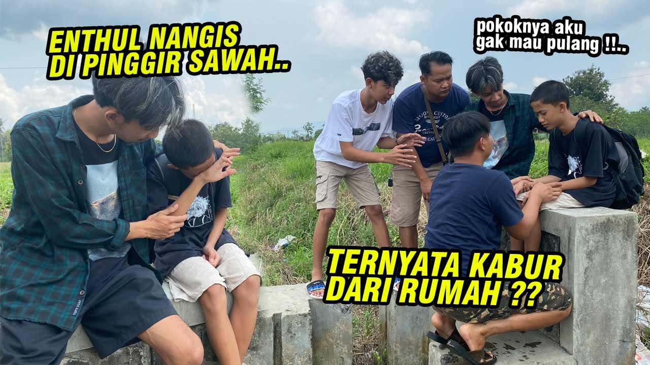 Enthul kabur dari rumah !! TERNYATA GARA-GARA INI..