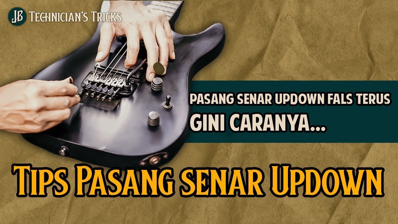 TIPS PASANG SENAR TREMOLO UPDOWN BIAR NGGA FALS TERUS!!
